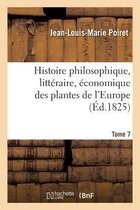 Histoire Philosophique, Litt�raire, �conomique Des Plantes de l'Europe