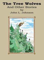 The Tree Wolves and Other Stories