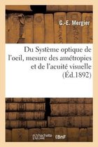 Du Système Optique de l'Oeil, Mesure Des Amétropies Et de l'Acuité Visuelle