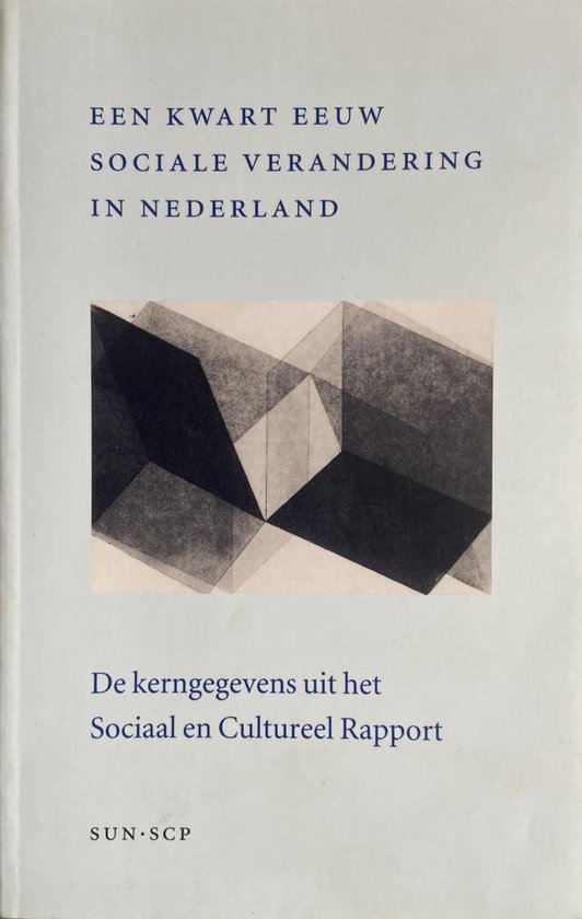 9789061686620 - Kwart eeuw sociale verandering in Nederland