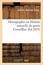 Monographie Ou Histoire Naturelle Du Genre Groseillier