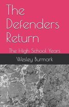 The Defenders Return: The High School Years