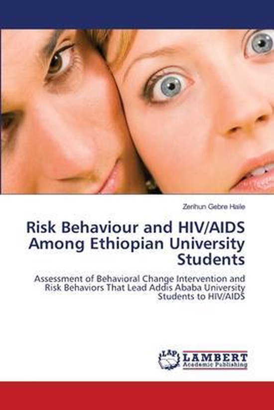 Risk Behaviour and HIV/AIDS Among Ethiopian University Stude ... - cover