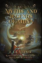 Myths and Legends of China: With Famous Annotated Story And Classic Illustrated