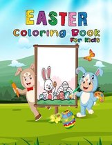 Easter Coloring Book For Kids: easter gifts for kids, Toddlers, Preschool Children, Easter eggs, ...Fun easter Eggs Coloring Books For Kids