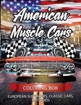 American Muscle Cars, European Supercars, Classic Cars, Hot Rods Coloring Book