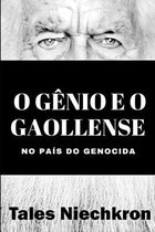O Gênio e o Gaollense no País do Genocida