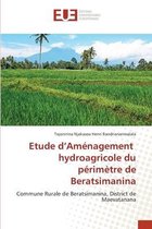 Etude d'Aménagement hydroagricole du périmètre de Beratsimanina