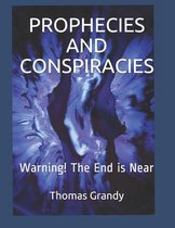 Prophecies and Conspiracies