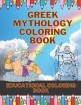 Greek Mythology Coloring Book: Educational Coloring Book For Kids and Adults