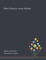 Music Practices Across Borders