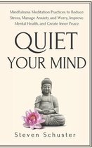 Quiet Your Mind