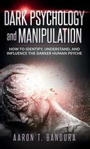 Dark Psychology and Manipulation