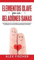Elementos Clave para Relaciones Sanas