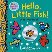 Little Fish- Hello, Little Fish!: A Mirror Book