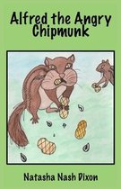 Alfred the Angry Chipmunk