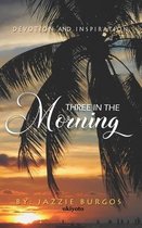 Three in the Morning