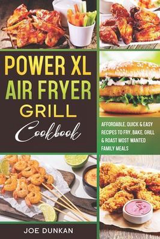 Power XL Air Fryer Grill Cookbook, Joe Dunkan 9798705460663 Boeken