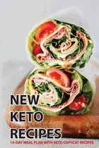 New Keto Recipes: 15-Day Meal Plan With Keto Copycat Recipes