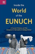 Inside the World of the Eunuch