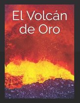 El Volcan de Oro