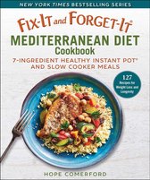 Fix-It and Forget-It - Fix-It and Forget-It Mediterranean Diet Cookbook