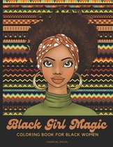 Black Girl Magic Coloring Book For Black Women