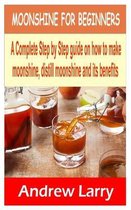 Moonshine for Beginners