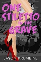 One Stiletto in the Grave