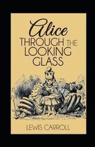 Through the Looking Glass Illustrated