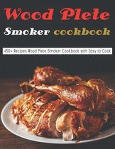 Wood Plete Smoker Cookbook