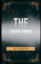 The Crystal Stopper Illustrated