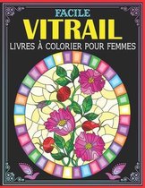 Facile Vitrail Livres a colorier pour femmes