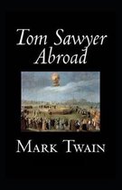 Tom Sawyer Abroad-Original Edition(Annotated)