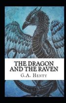 The Dragon and the Raven Illustrated