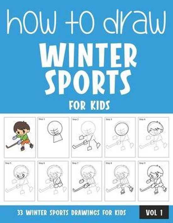 How to Draw Winter Sports for Kids - Vol 1, Sonia Rai | 9798707847172 ...