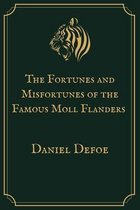 The Fortunes and Misfortunes of the Famous Moll Flanders