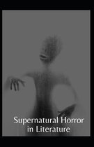 Supernatural Horror in Literature Annotated