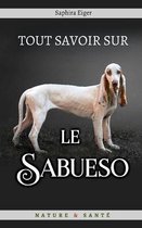 Tout Savoir Sur Le Sabueso