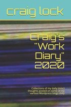 Craig's  Work Diary  2020