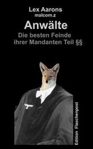 Anwalte, die besten Feinde ihrer Mandanten