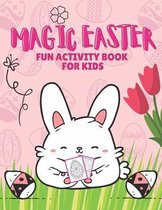 Magic Easter: Fun Activity Book For Kids
