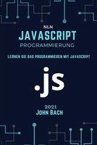 JavaScript Programmierung: Lernen Sie das Programmieren mit JavaScript