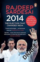 2014: The Election That Changed India
