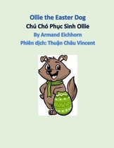 Ollie the Easter Dog (English Text with Vietnamese Translation): Chú Chó Phục Sinh Ollie