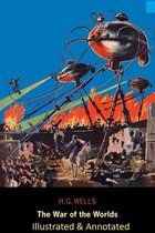 The War of the Worlds Illustrated & Annotated