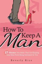 How To Keep A Man