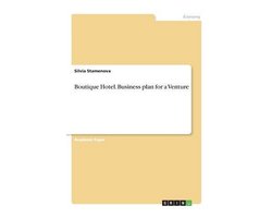 Boutique Hotel. Business plan for a Venture