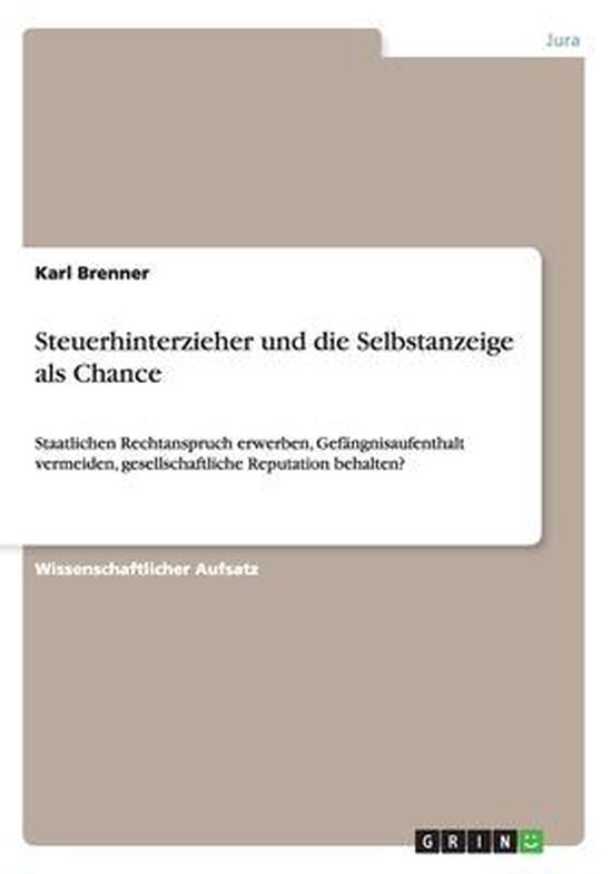 Steuerhinterzieher und die Selbstanzeige als Chance - cover