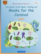 BROCKHAUSEN Craft Book Vol. 6 - The Great Craft Book - Cutting out Masks for the Carnival